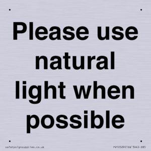 Please use natural light when possible